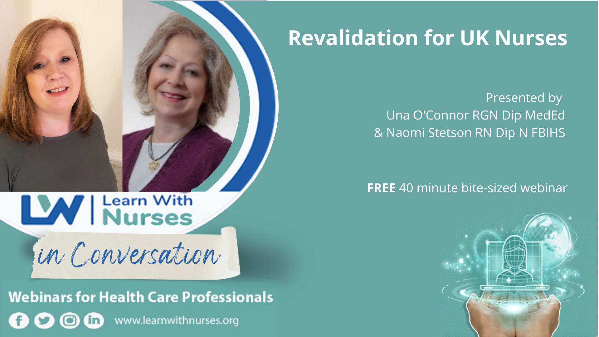 Revalidation for UK nurses presented by Una O'COnnor and Naomi Stetson
